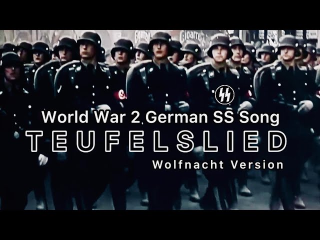 World War 2 German SS Song | SS marschiert in Feindesland - Teufelslied (Wolfnacht)