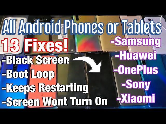 ALL ANDROID PHONES: Black Screen, Boot Loop, Screen Won't Turn On, Keeps Restarting (13 FIXES)