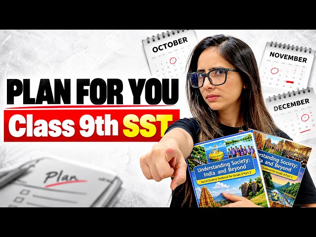 Class 9 SST New NCERT | Final Exams 2027 Roadmap | Complete Study Plan