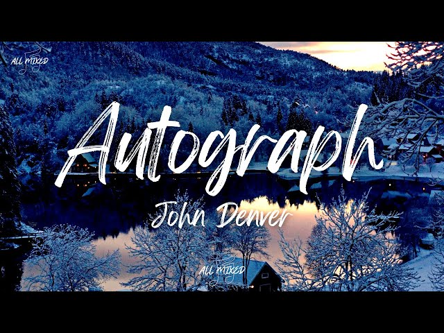 John Denver - Autograph (Lyrics)