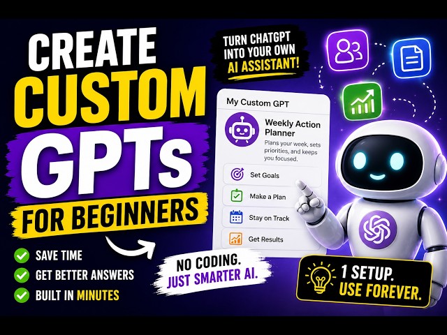How to Create a Custom GPT in ChatGPT — Step-by-Step for Beginners