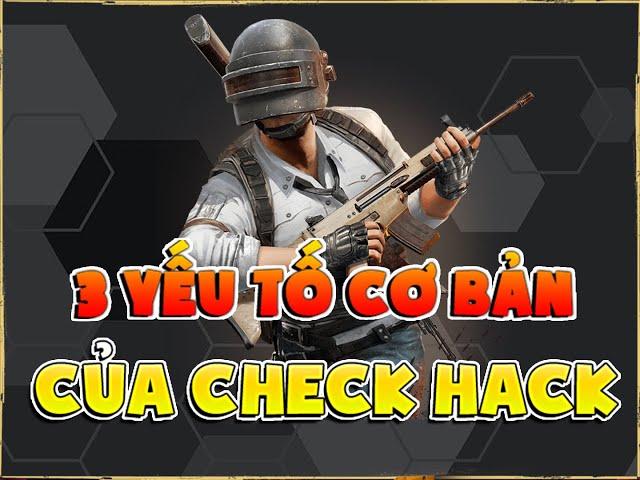 [Hack Checking Chronicle] ✔️: 3 Basic Elements in Hack Checking