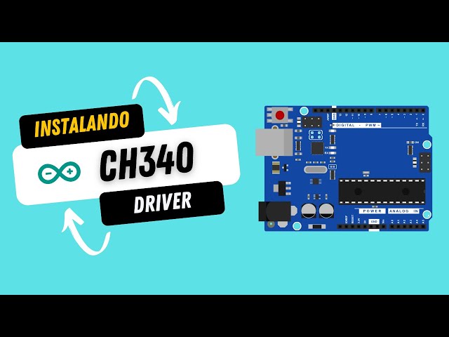 Cómo instalar el driver CH340 para placas Arduino genéricas (Solución: no detecta tu placa)