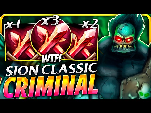 😱I TESTED the *NEW CRIMINAL BUILD* for SION CLASSIC in LEAGUE OF LEGENDS CLASSIC and HE IS IMMORTAL!