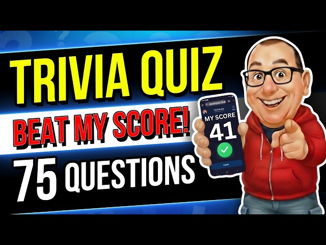 Trivia Quiz | 75 General Knowledge Quiz Questions – BEAT MY SCORE!