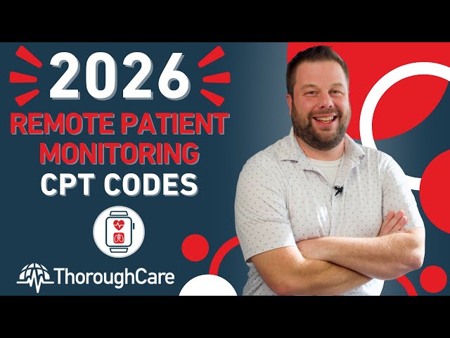 2026 Remote Patient Monitoring CPT Codes! All You Need to Know About Reimbursement Increases!