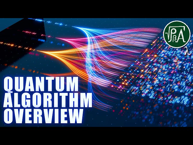 These Quantum Algorithms Are The Reason We Want Quantum Computers