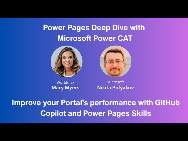Power Pages: Data Models, Performance & Dev Tools with VS Code + GitHub Copilot
