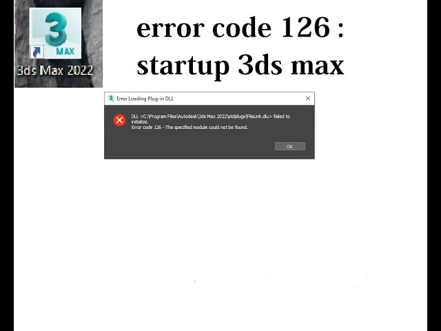 error code 126 in 3ds max startup