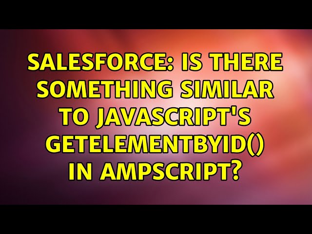 Salesforce: Is there something similar to JavaScript's getElementById() in ampscript?