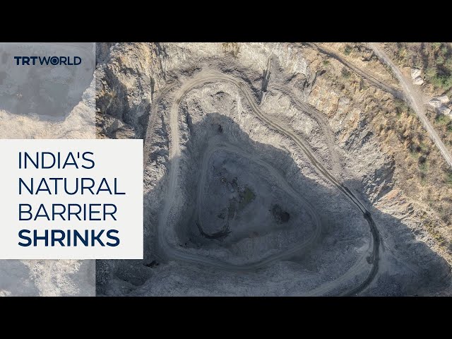 Mining threatens India’s Aravalli mountain range
