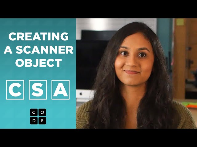 CSA: Creating a Scanner Object