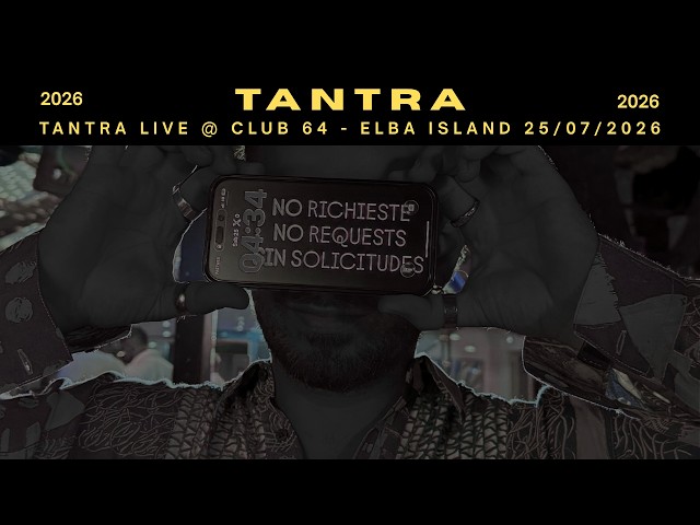 TANTRA LIVE @ CLUB 64 - ELBA ISLAND (IT) 25/07/2026