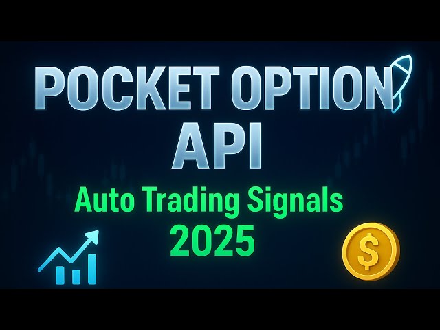 Pocket Option API Auto Trading 2025 | Binary Options Signals