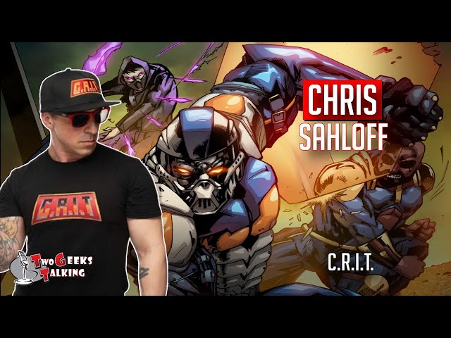 Chris Sahloff creator C.R.I.T D&D comic series (2022) interview | Two Geeks Talking