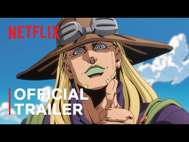 STEEL BALL RUN JoJo's Bizarre Adventure 2nd STAGE | Official Trailer | Netflix
