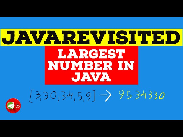 [Solved] - How to Find Largest Number Formed From an Array in Java | Example Tutorial | Code Below
