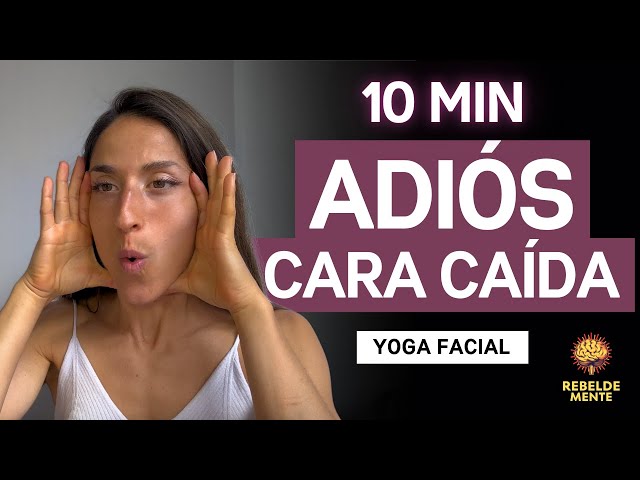 Haz Esto 10 Días y tu Piel Lucirá Más Firme e Iluminada | Antiflacidez del Rostro con Yoga Facial