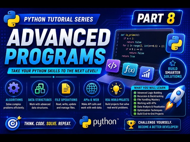 Python CDP | Part 8 | Advanced Programs