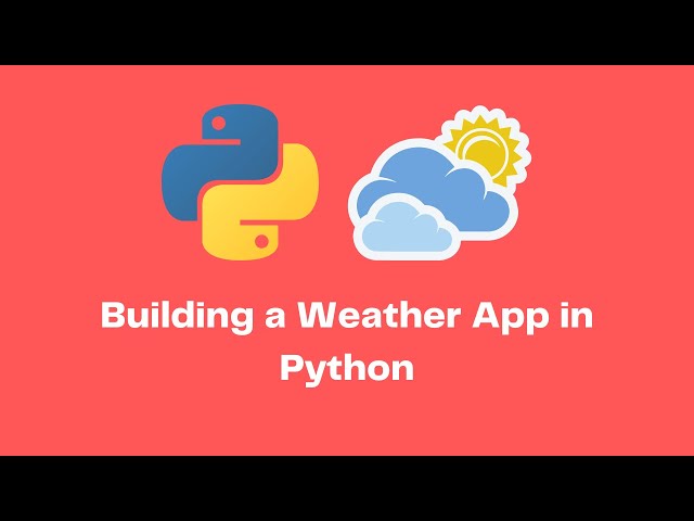 Beginner Python: Building a Weather App