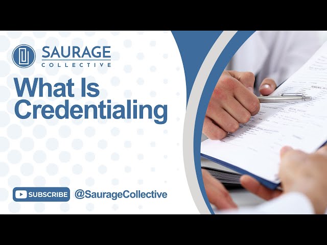 What Is Credentialing