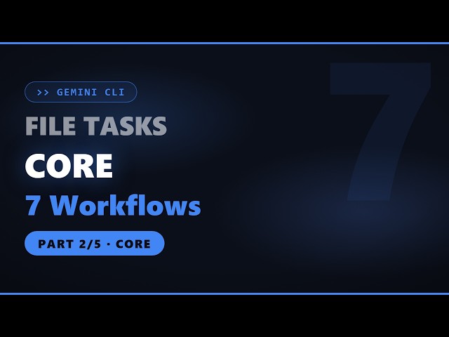 Gemini CLI Masterclass Part 2: File Tasks & Code Workflows (Core)