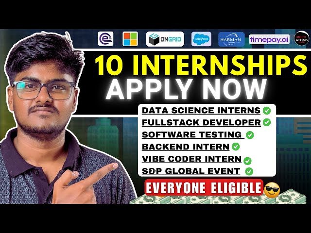 10 Internship Opportunities | Everyone Eligible | Data Science Intern | Microsoft | Multi Atoms