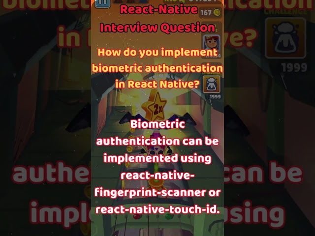 React-Native Interview Question 48: How do you implement biometric authentication in React Native?