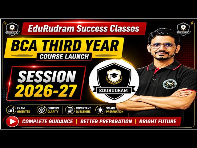 BCA Third Year Course Launch 2026-27 | Exam Preparation | AKTU | #EduRudram