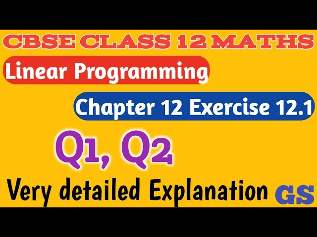 Chapter 12 - Exercise 12.1 (Q1,Q2) Linear Programming - CBSE Class 12th  Maths - Tamil - NCERT - GS