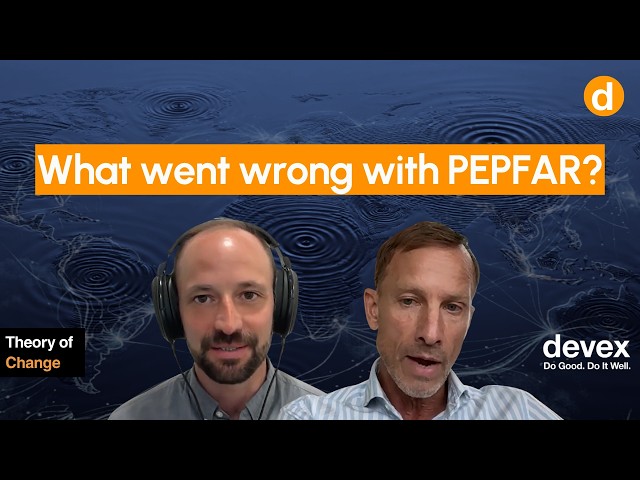 Theory of Change: #9: Mark Dybul says this was never the plan for PEPFAR