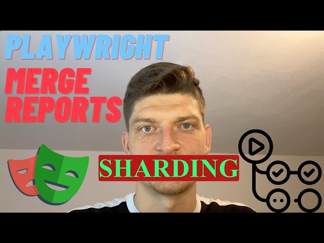 Playwright Sharding with Merged Reports in GitHub Actions - Step-by-Step Guide