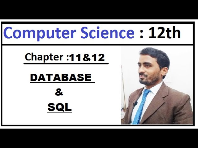 UNIT 3 : DATABASE & SQL (Chapter - 11: DATABASE and Chapter - 12 : SQL ) || CLASS 13 || JAC BOARD