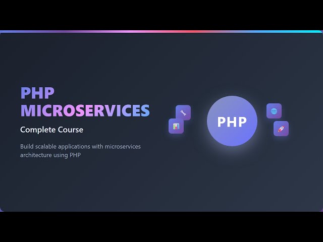 PHP Microservices: A Beginner's Guide to Scalable Architecture