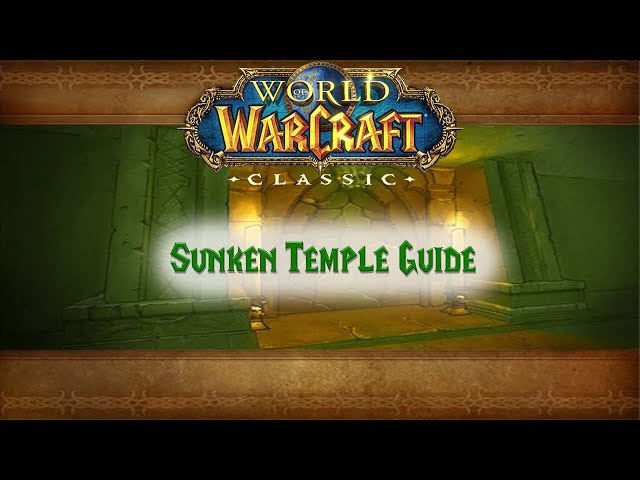 Classic WoW Dungeon Guide: Sunken Temple (51-54)