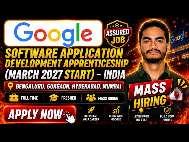 Google Software Application Development Apprenticeship 2027 Freshers | March 2027 Batch | Apply Now