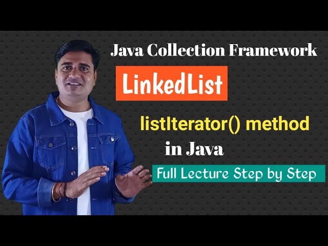 LinkedList listIterator() Method in Java | How to Iterate LinkedList in Java