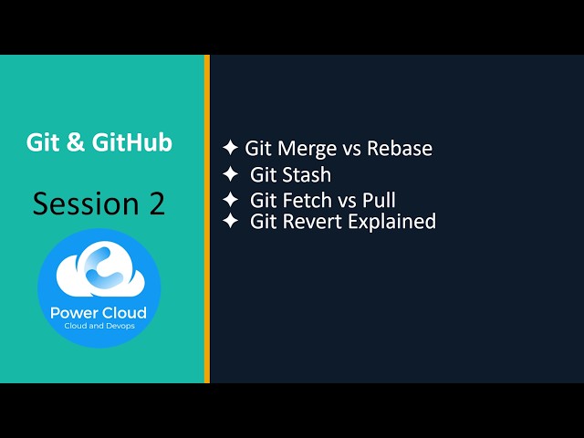 Git Merge vs Rebase, Stash, Fetch vs Pull, Revert Explained | Session 2