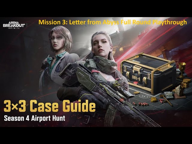 Letter from Abyss Arena Breakout Infinite Season 4 Mission 3 Playthrough