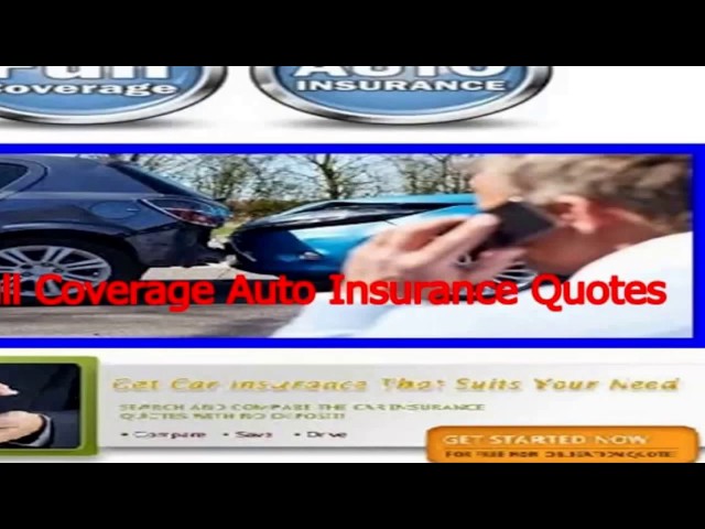 full Coverage Auto Insurance Quotes - Insurance