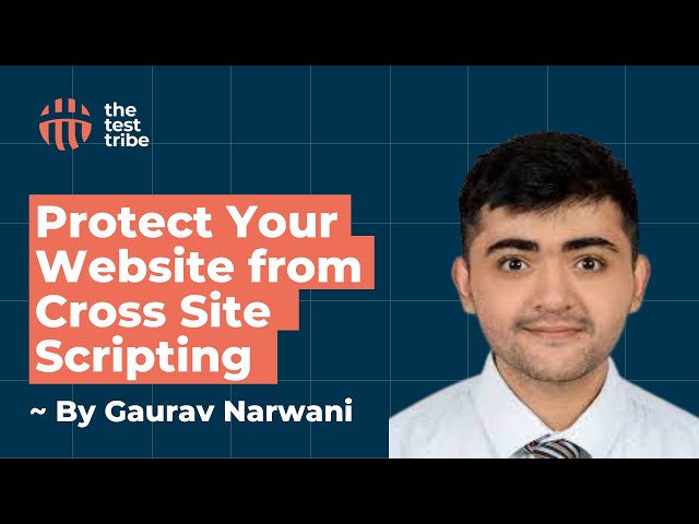 Gaurav Narwani Explains Cross-Site Scripting | XSS Testing | JavaScript Injection | Worqference