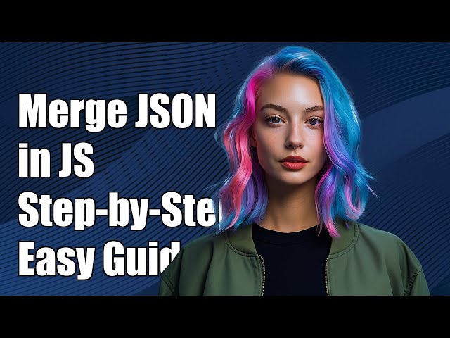 How to Merge Two JSON Objects in JavaScript: A Step-by-Step Guide