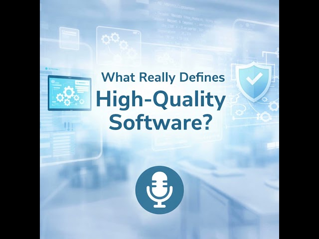 What Really Defines High-Quality Software?