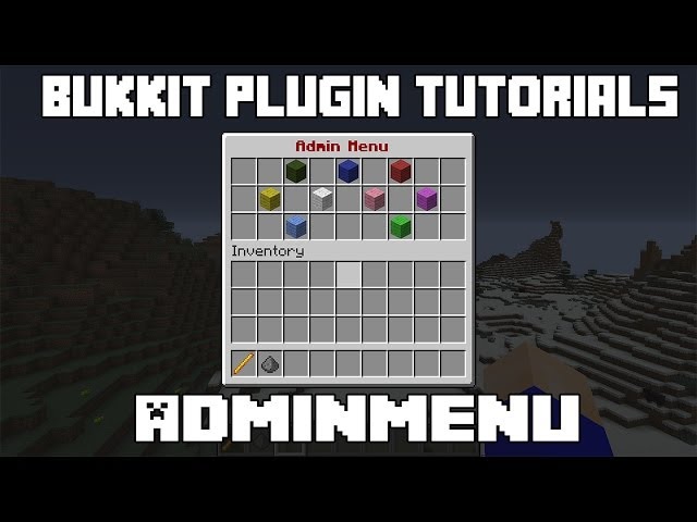 Bukkit Plugin Tutorials- AdminMenu