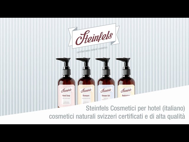 Steinfels Cosmetici per hotel (italiano)–cosmetici naturali svizzeri certificati e di alta qualità.