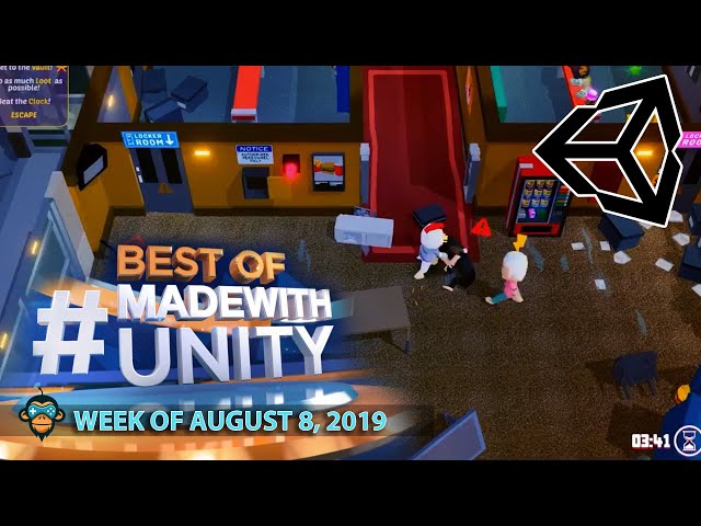 BEST OF MADE WITH UNITY #32 - Week of August 8, 2019