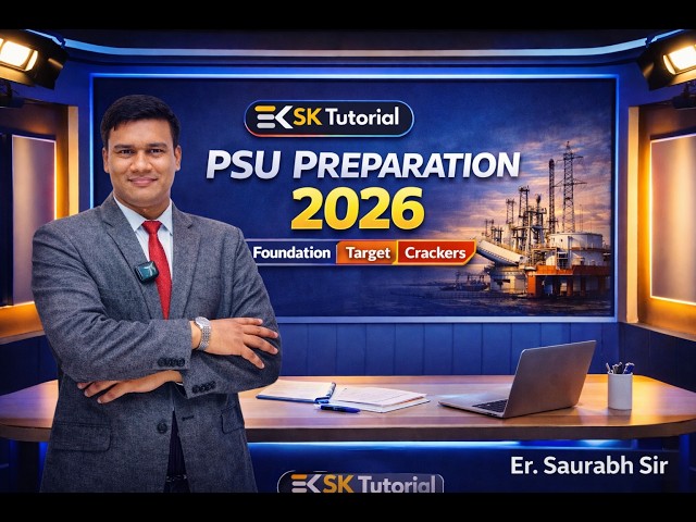 PSU Preparation 2026 | Complete Roadmap + SK Tutorial Batches Launch (Foundation, Target & Crackers)