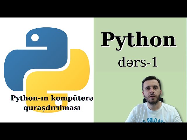 Python dərs-1, python-ın quraşdırılması