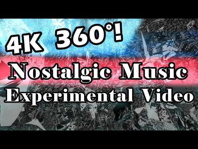 【4K VR Art】la scene nostalgique