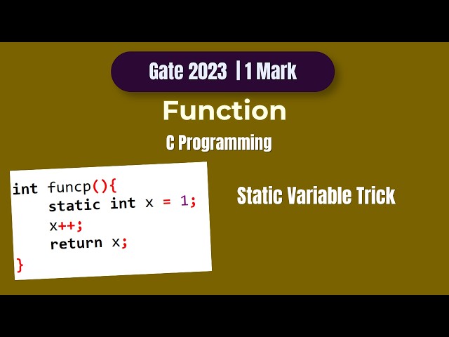 GATE 2023 C Programming PYQ | Static Variable Trick